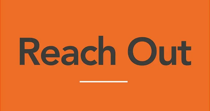 There's Never Been A More Important Time To Reach Out To People